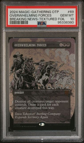 2024 Magic the Gathering Breaking News 69 Overwhelming Forces Showcase-Textured Foil PSA 10 [95338380]