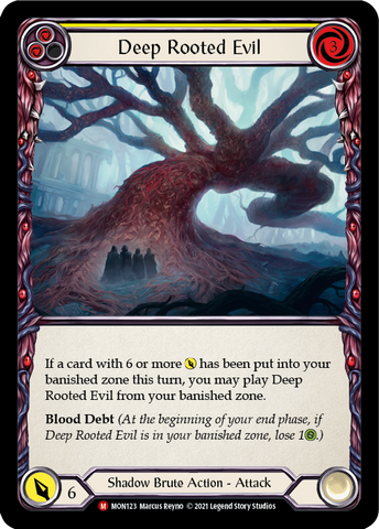 Deep Rooted Evil [MON123-RF] (Monarch) 1ère édition Rainbow Foil 